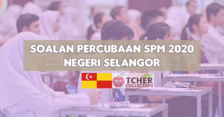 Percubaan SPM Selangor 2020  Koleksi Soalan Pelbagai Subjek