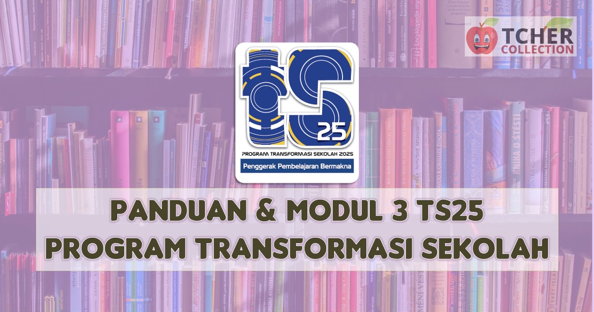 TS25 Modul 3 : Menerajui Pembelajaran - Muat Turun Bahan