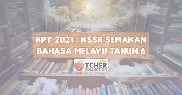 RPT Bahasa Melayu Tahun 6 2021  KSSR Semakan
