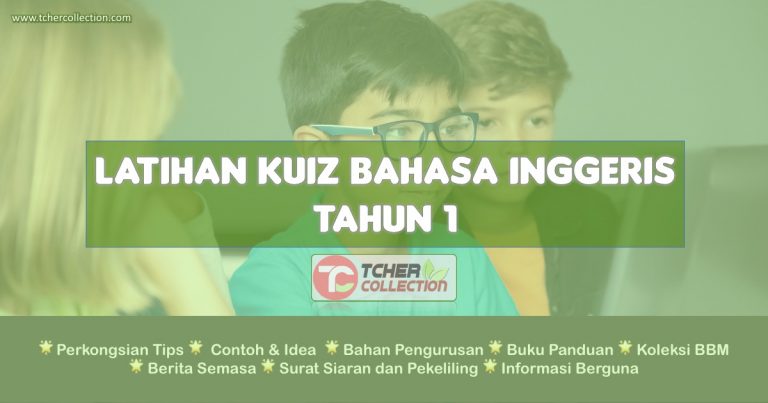 Latihan Kuiz Bahasa Inggeris Tahun 1 : Kuiz Online